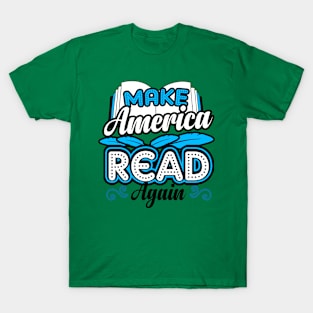 Make America Read Again Book Nerd T-Shirt